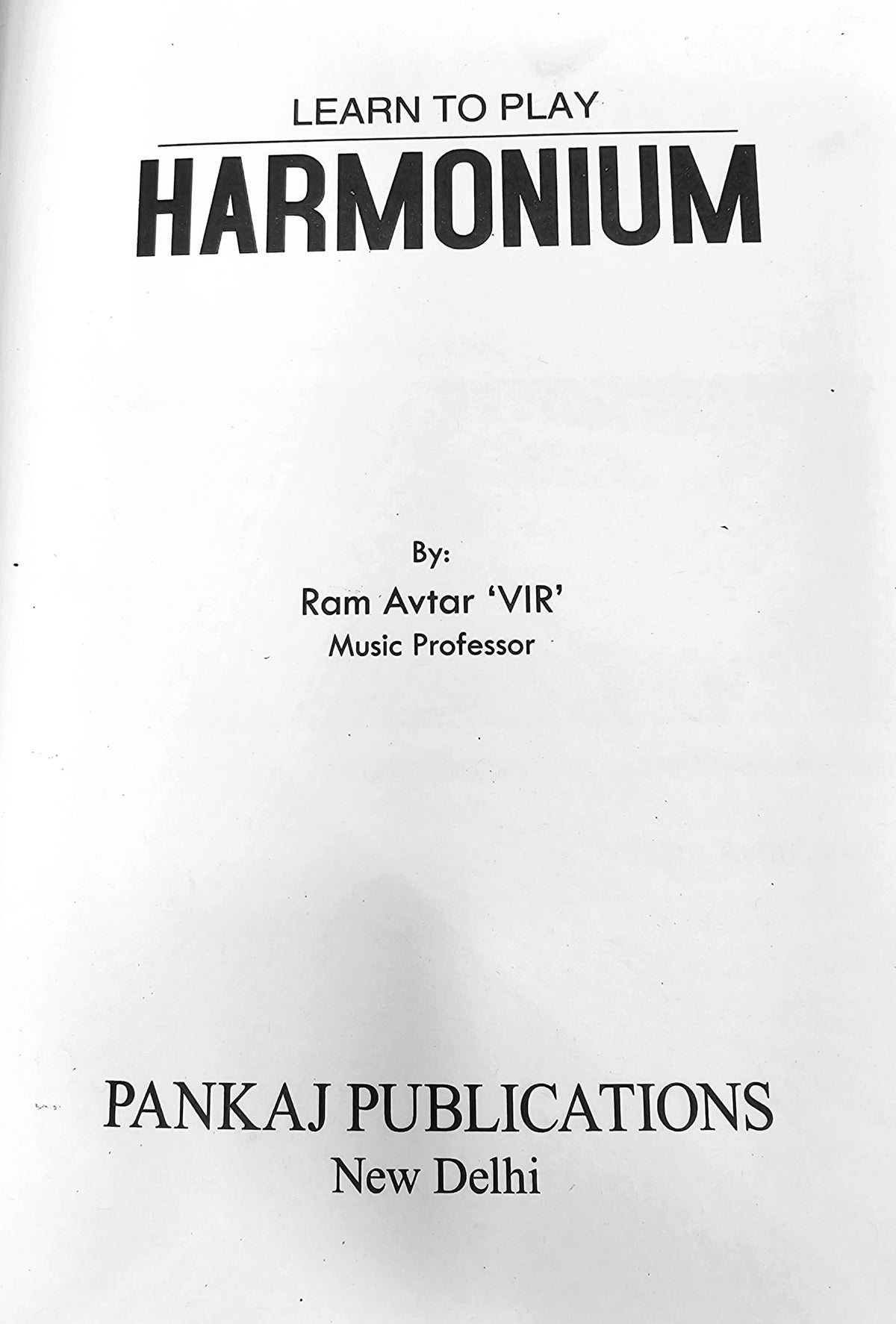 Harmonium Book ("Learn to Play Harmonium" By: Ram Avtar 'Vir') - Sangeet Store